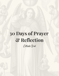30 Days of Prayer & Reflection – A Catholic Daily Prayer Journal