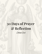 30 Days of Prayer & Reflection – A Catholic Daily Prayer Journal